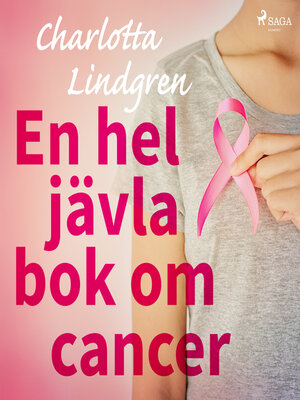 cover image of En hel jävla bok om cancer